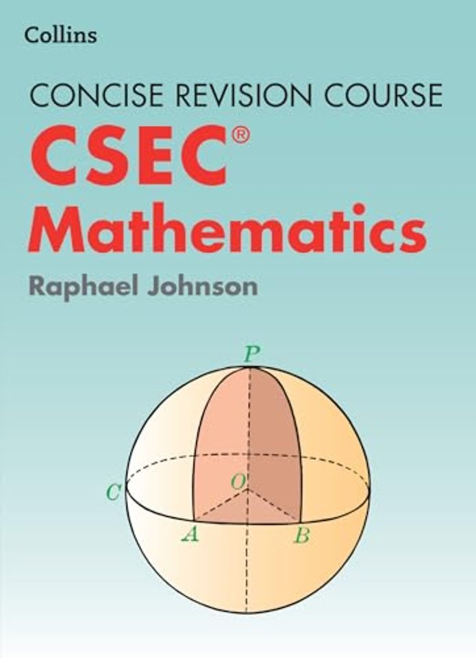 Mathematics – A concise Revision Course for CSEC®