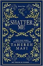 Shatter Me