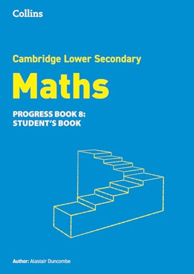 Lower Secondary Maths Progress Student’s Book: Stage 8