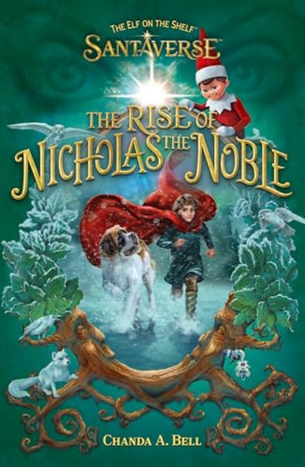 The Elf On The Shelf Santaverse: The Rise Of Nicholas The Noble