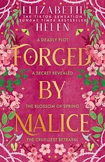 Forged by Malice