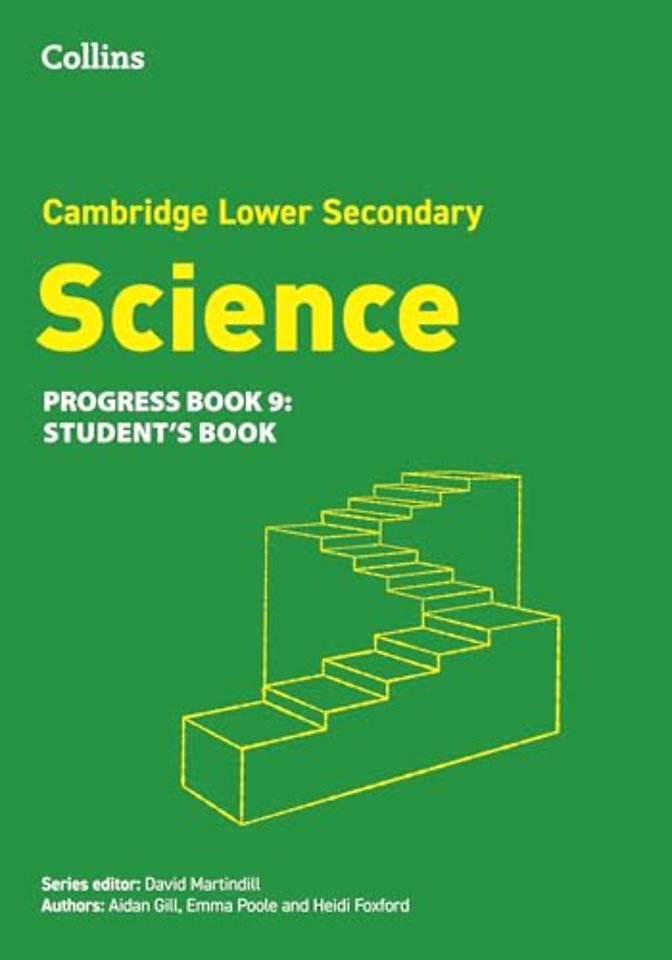 Lower Secondary Science Progress Student’s Book: Stage 9