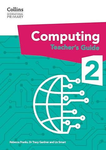 International Primary Computing Teacher’s Guide: Stage 2