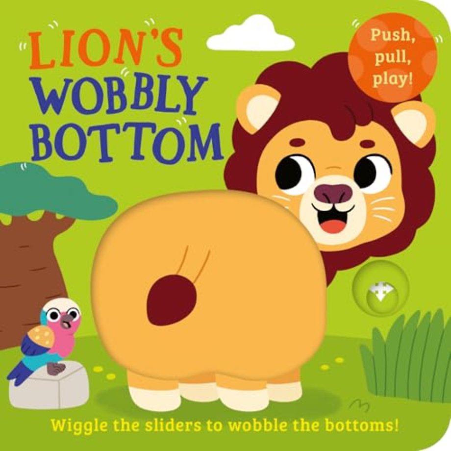 Lion’s Wobbly Bottom