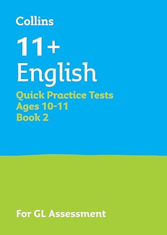 11+ English Quick Practice Tests Age 10-11 (Year 6) Set B