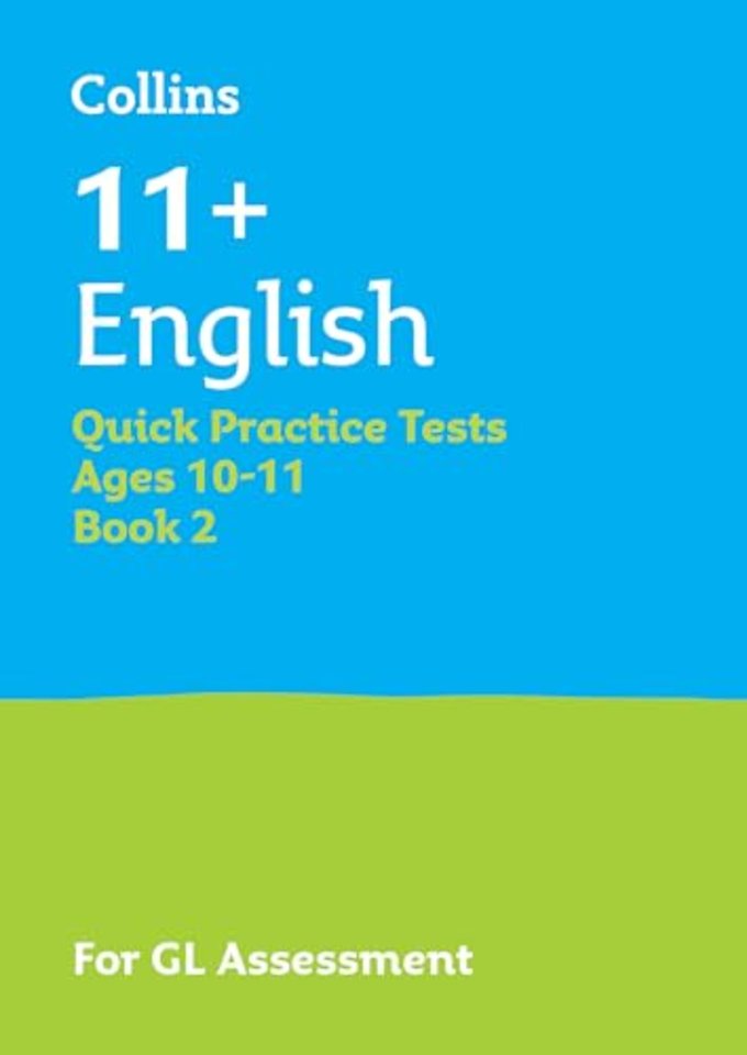 11+ English Quick Practice Tests Age 10-11 (Year 6) Set B