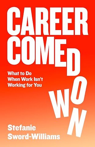 Career Comedown