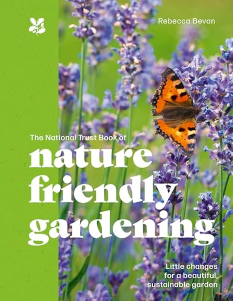The National Trust Book of Nature-Friendly Gardening