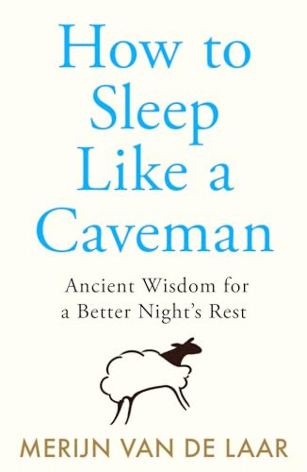 How to Sleep Like a Caveman