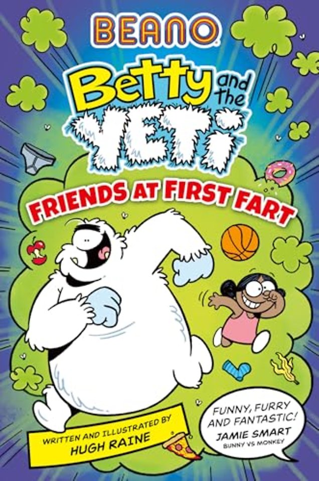 BEANO Betty and the Yeti: Friends at First Fart