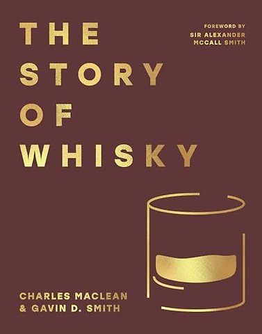 The Story of Whisky