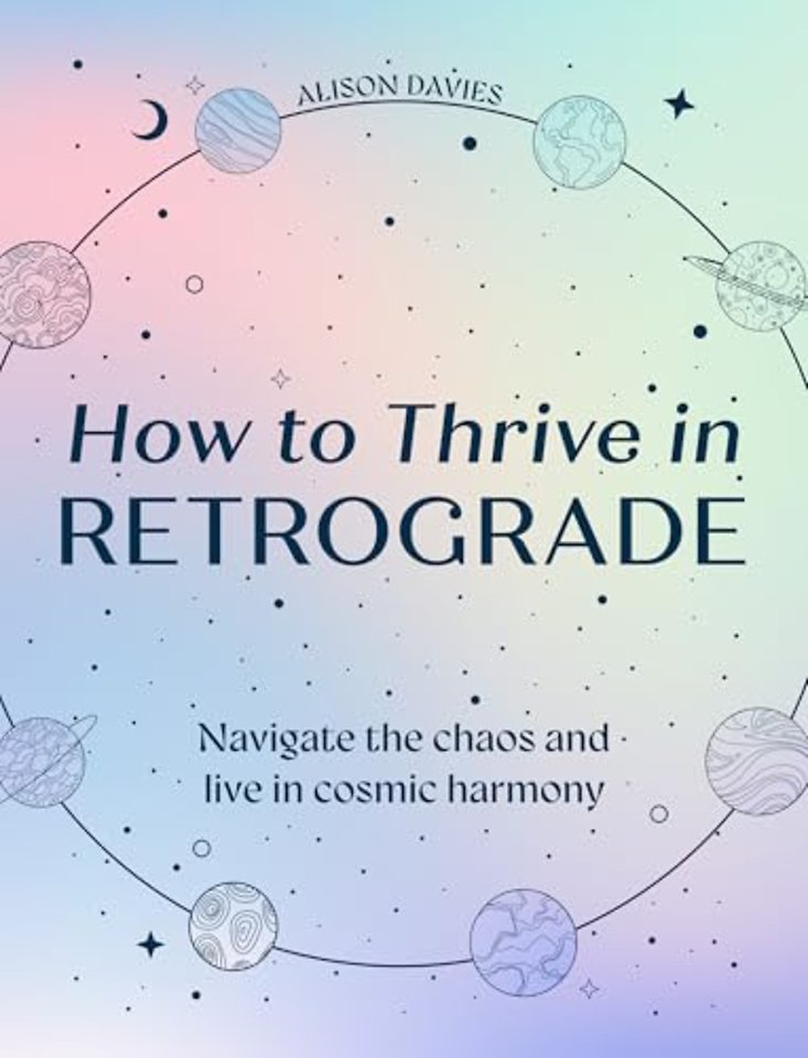 How to Thrive in Retrograde