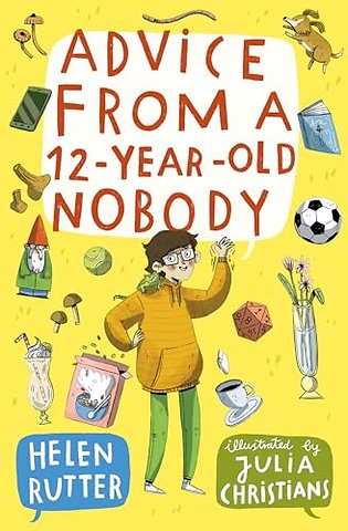 Advice from a 12-Year-Old Nobody