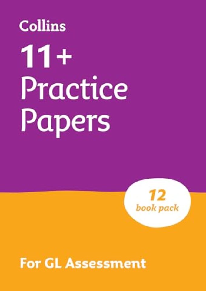 11+ GL English, Maths, Verbal Reasoning and Non-Verbal Reasoning Practice Papers Pack (with 12 Practice Papers books)