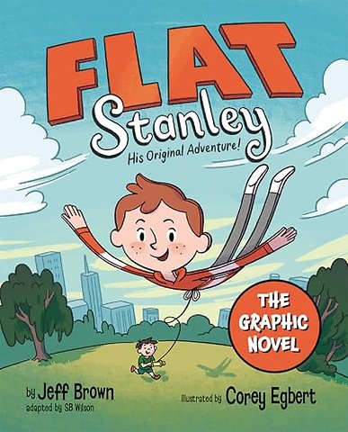 Flat Stanley: The Graphic Novel: His Original Adventure!