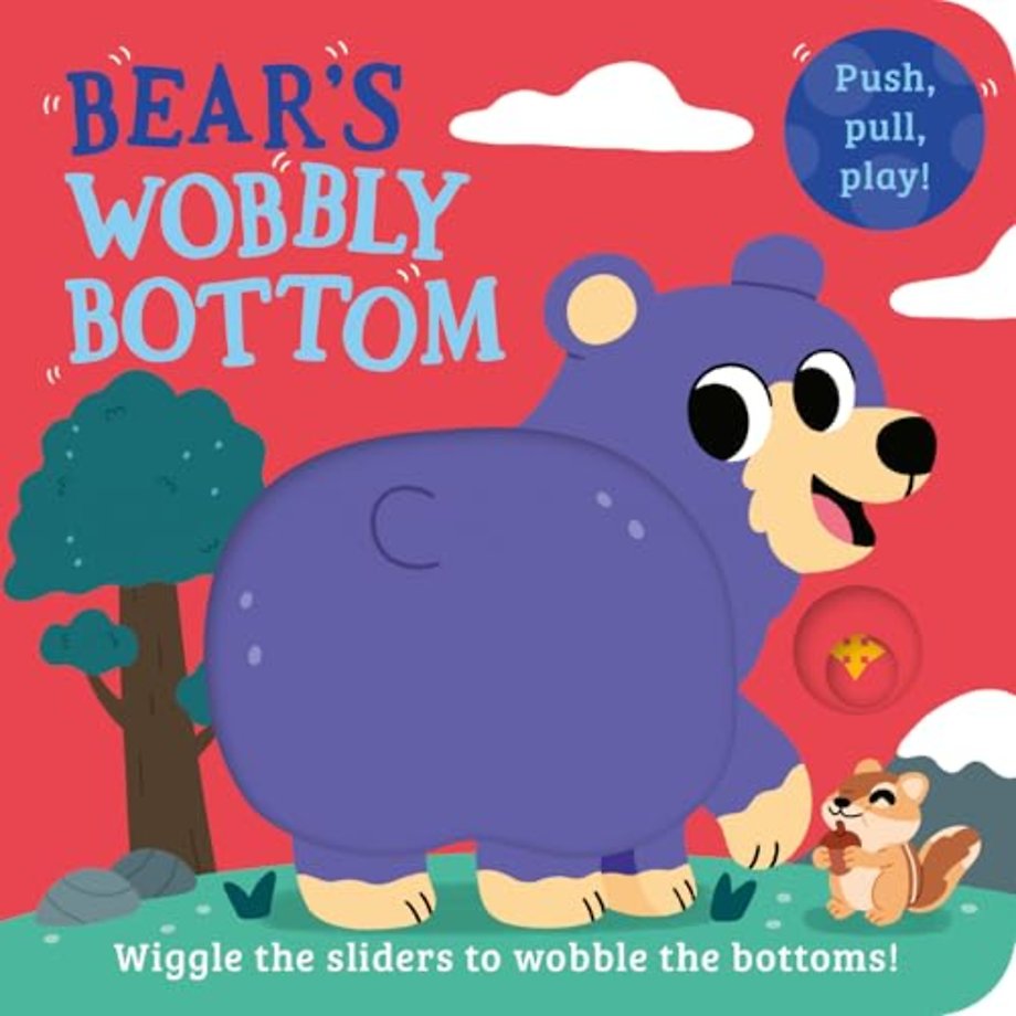 Bear’s Wobbly Bottom