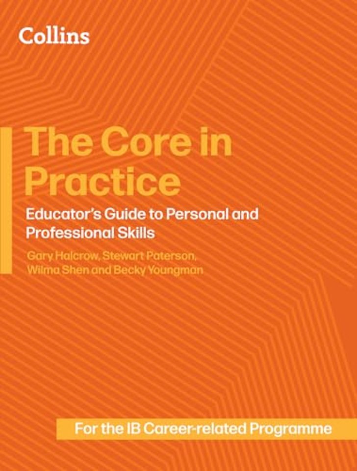 The Core in Practice: Educator’s Guide to Personal and Professional Skills