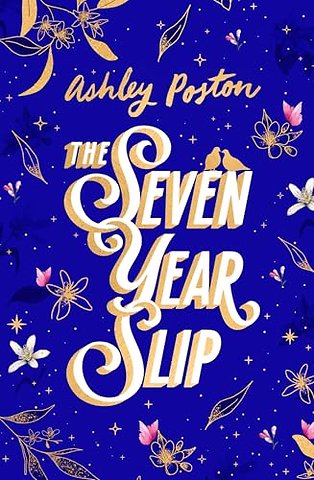 The Seven Year Slip