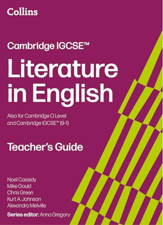 Cambridge IGCSE™ Literature in English Teacher’s Guide