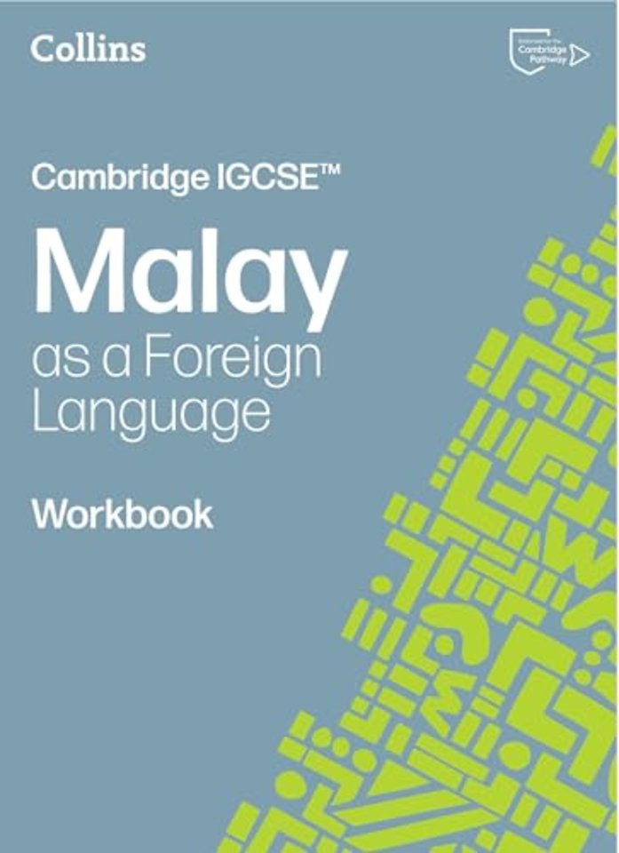 Cambridge IGCSE™ Malay as a Foreign Language Workbook