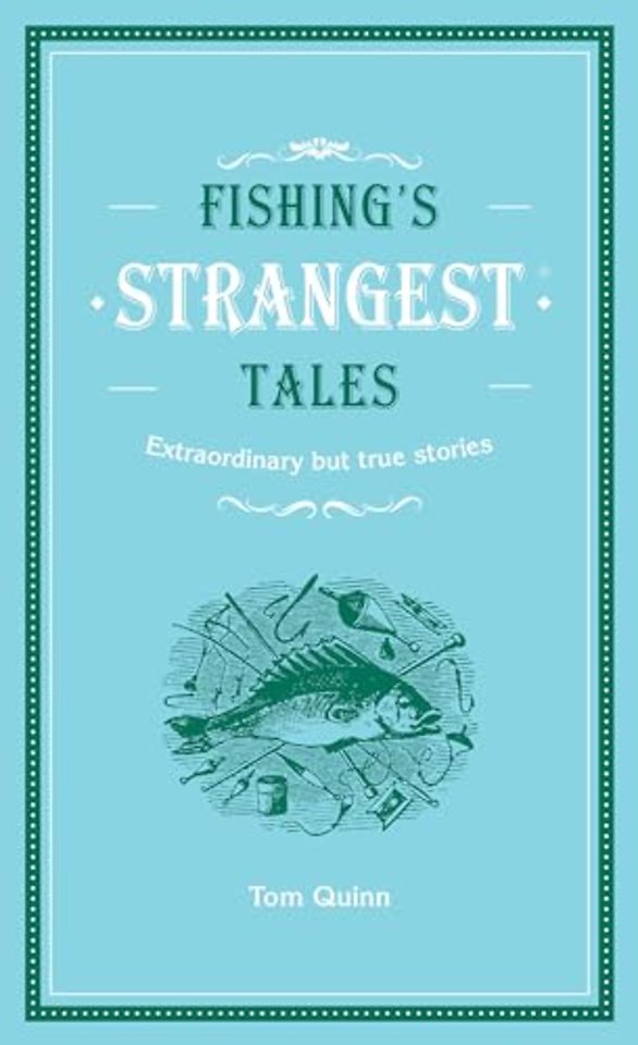 Fishing's Strangest Tales