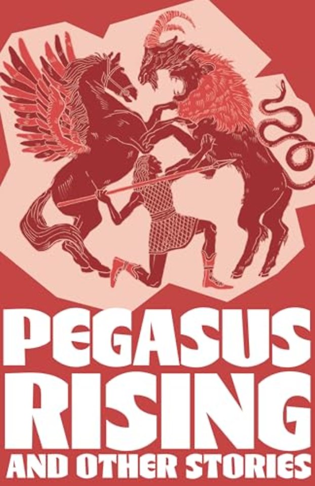Pegasus Rising and Other Stories