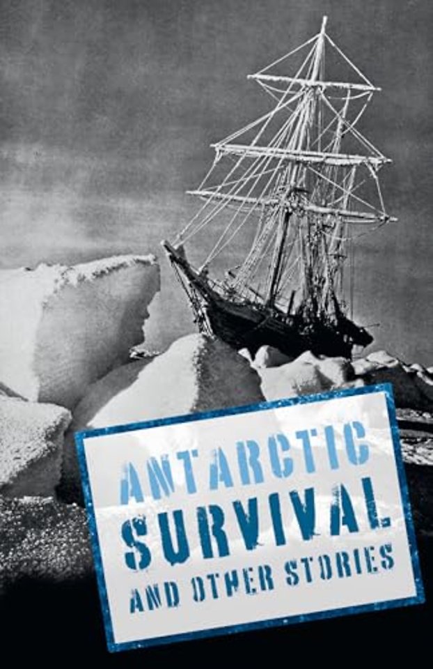Antarctic Survival and Other Stories