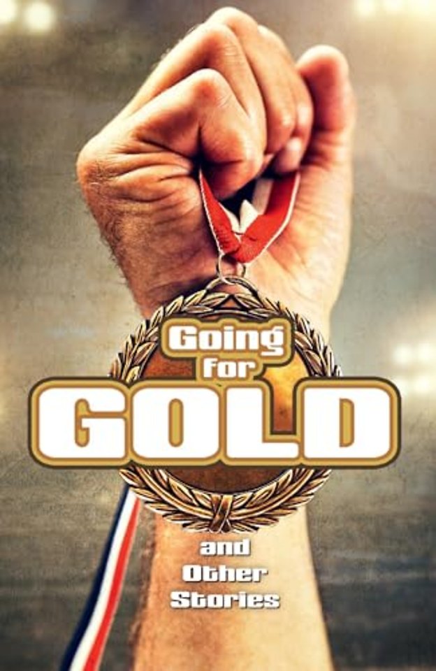 Going for Gold and Other Stories