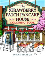 The Strawberry Patch Pancake House Coloring Book