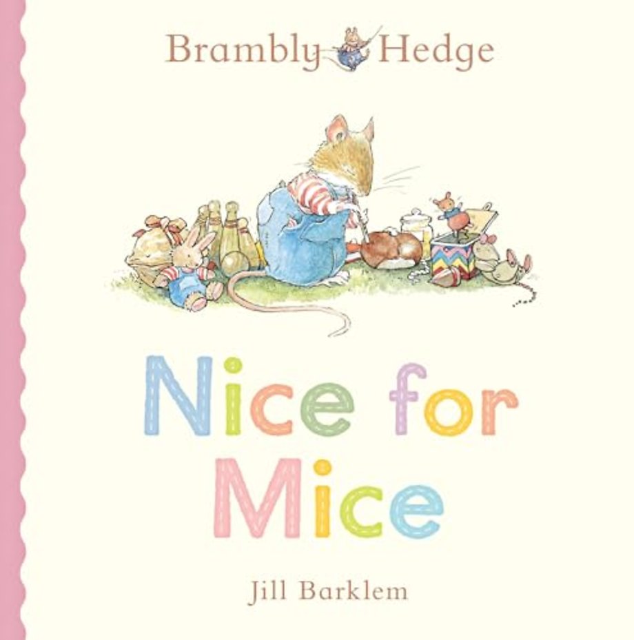 Brambly Hedge: Nice for Mice