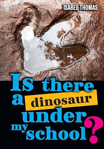 Is there a dinosaur under my school?