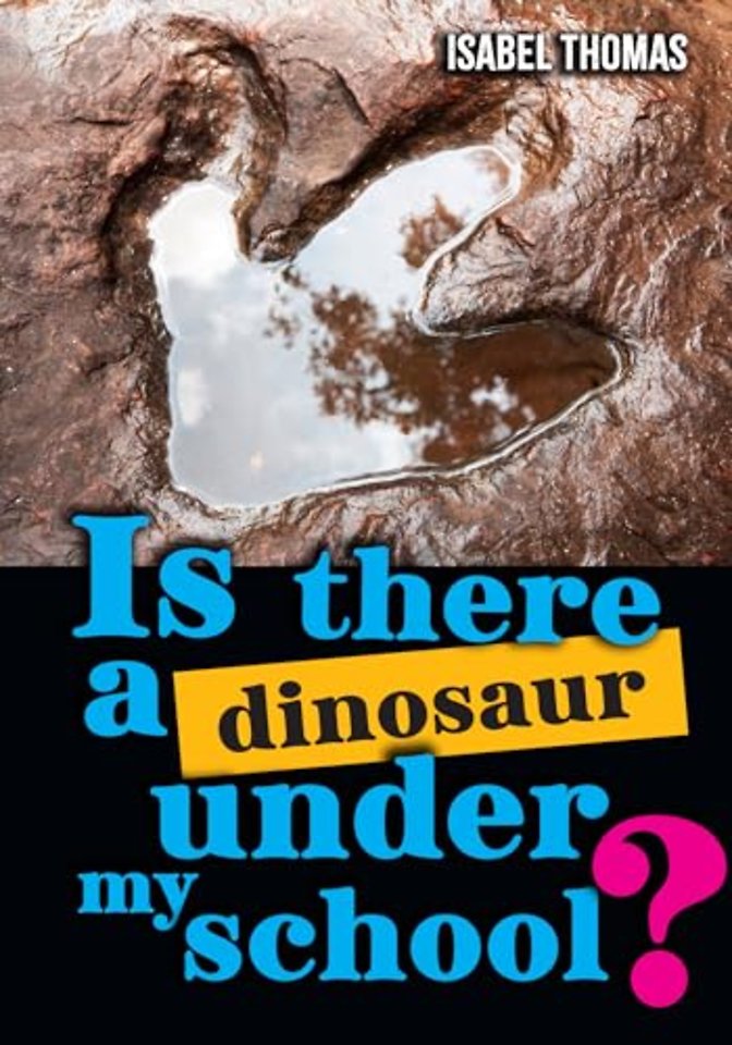Is there a dinosaur under my school?