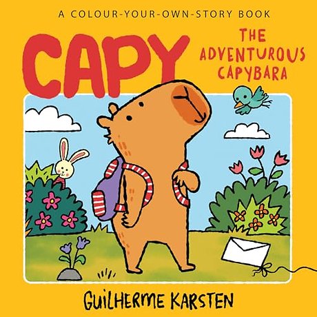 CAPY – The Adventurous Capybara: A Colour-Your-Own-Story Book