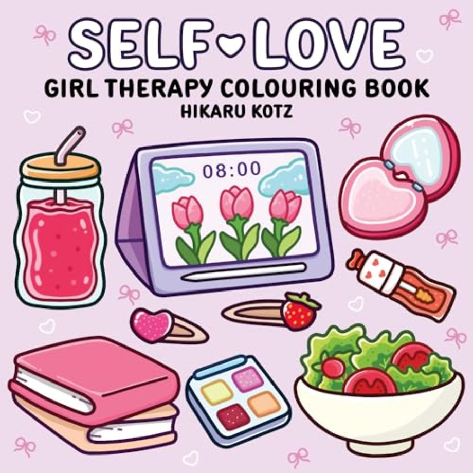 Self-Love: Girl Therapy Colouring Book for All Ages