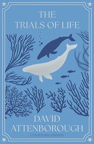 The Trials of Life