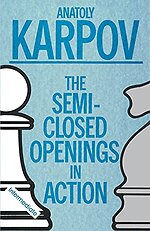 Semi-Closed Openings in Action (Intermediate)