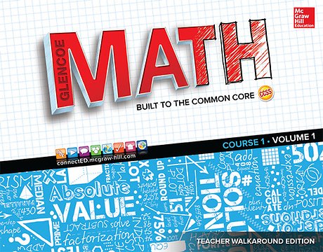 Glencoe Math, Course 1, Teacher Walkaround Edition, Volume 1