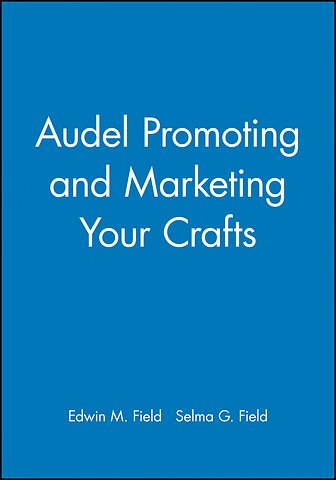 Promoting and Marketing Your Crafts