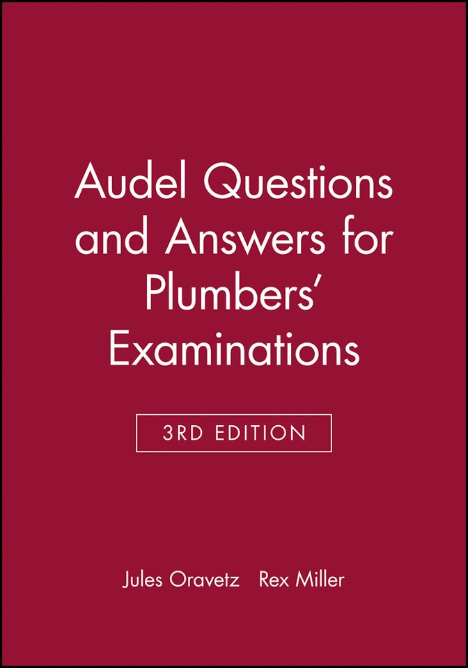 Questions and Answers for Plumber′s Examinations