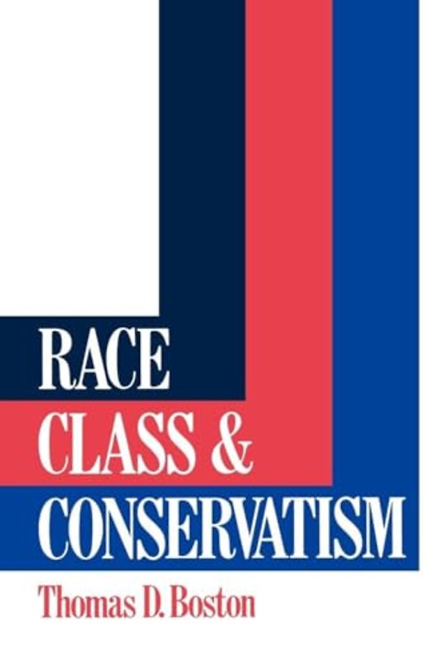 Race, Class and Conservatism