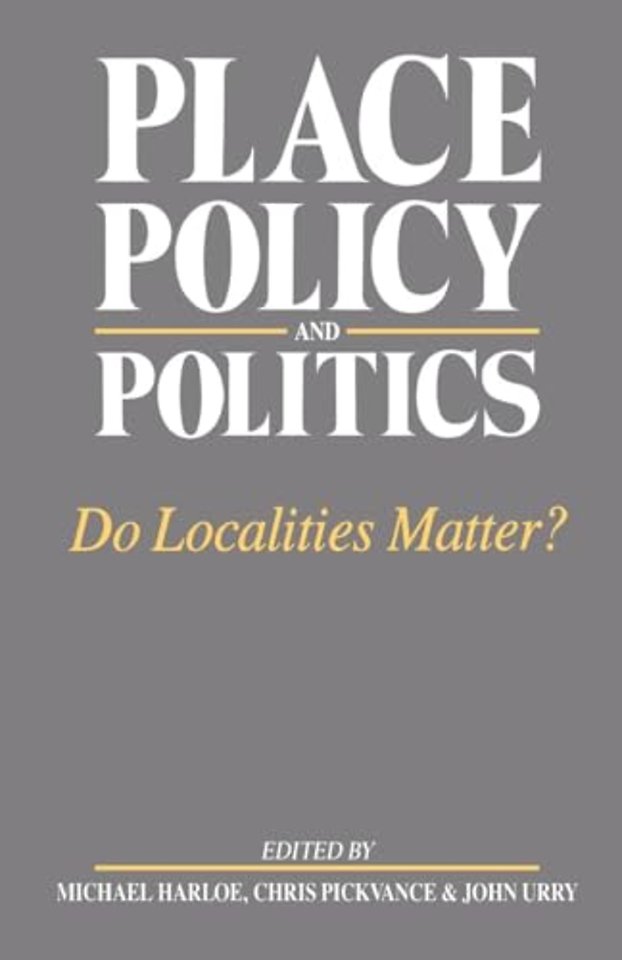 Place, Policy and Politics