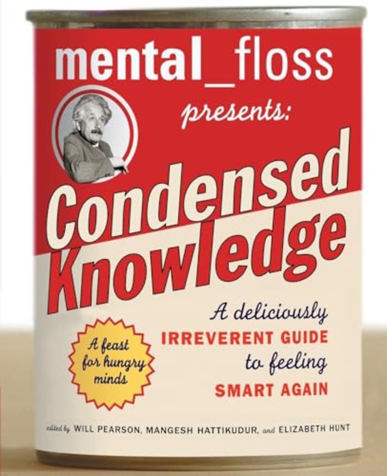 mental floss presents Condensed Knowledge