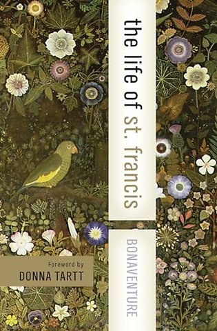 Bonaventure: The Life Of St Francis