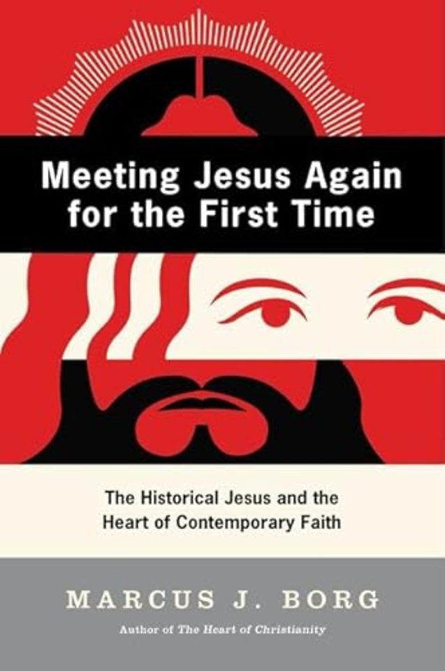 Meeting Jesus Again for the First Time
