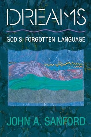 Dreams: God's Forgotten Language