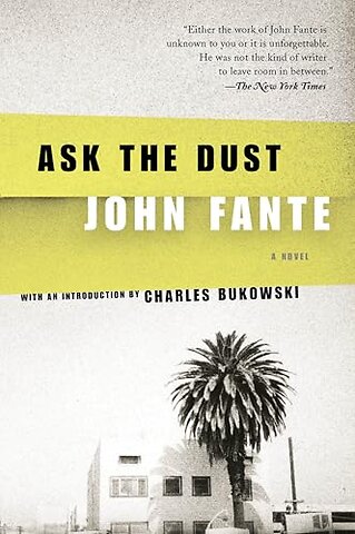 Ask the Dust