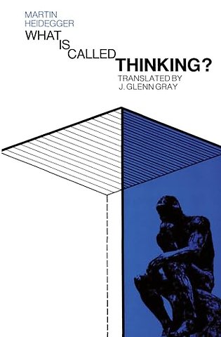 What is Called Thinking?