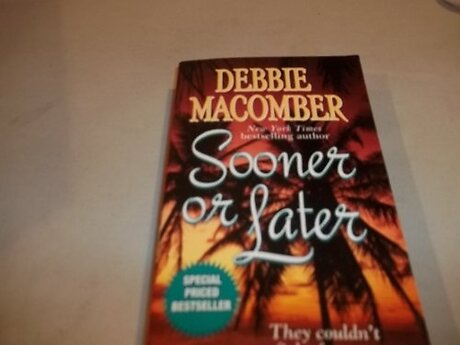 Sooner or Later