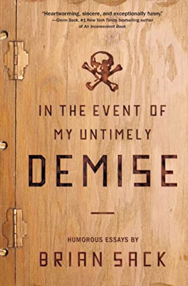 In the Event of my Untimely Demise