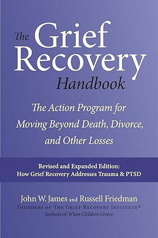 The Grief Recovery Handbook, 20th Anniversary Expanded Edition